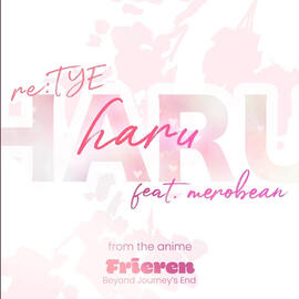 Re:Tye x Yorushika - Haru